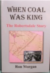 (image for) When Coal Was King: The Robertsdale Story (2011)