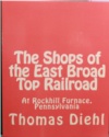 (image for) The Shops of the East Broad Top Railroad (2011)