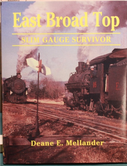 (image for) East Broad Top: Slim Gauge Survivor (1995), by D. Mellander