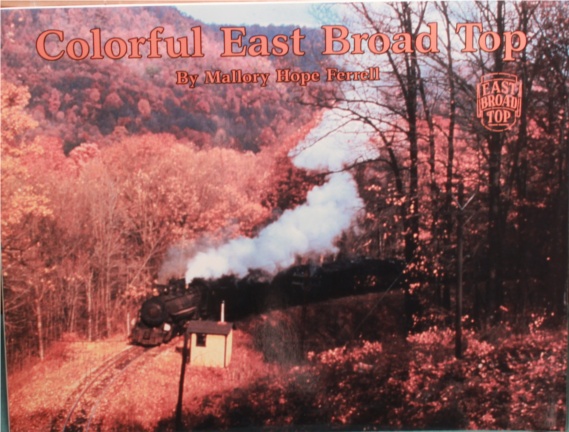 (image for) Colorful East Broad Top (1993), by Mallory Hope Ferrell
