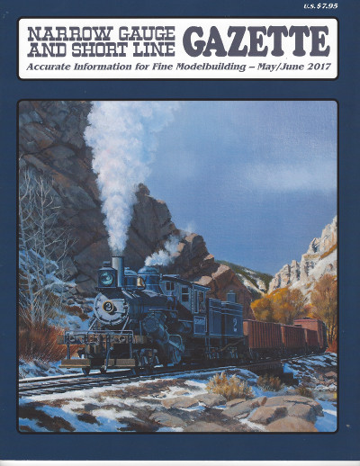 (image for) Narrow Gauge and Short Line Gazette - May/Jun 2017